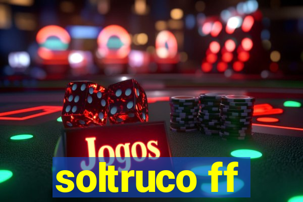 soltruco ff